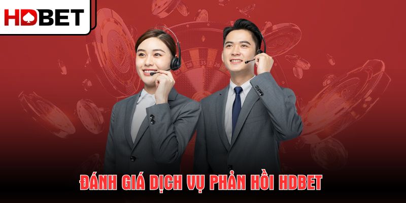danh-gia-dich-vu-phan-hoi-hdbet