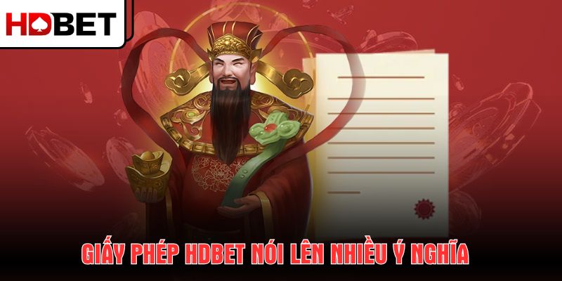 giay-phep-hdbet-noi-len-nhieu-y-nghia