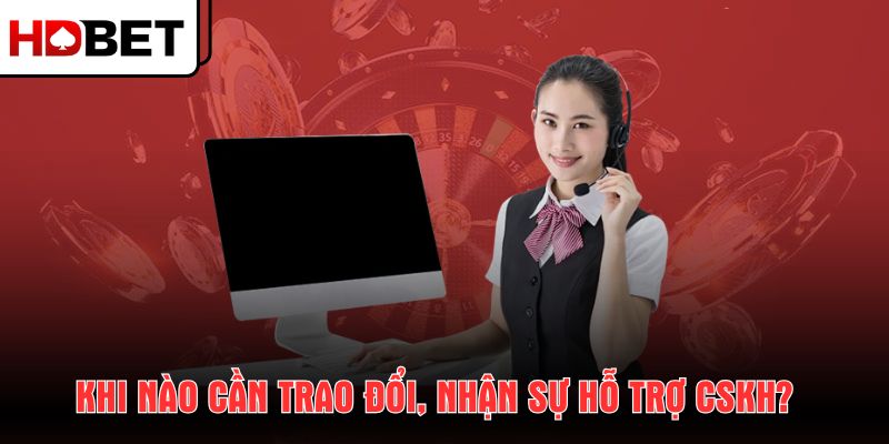 khi-nao-can-trao-doi-nhan-su-ho-tro-cskh