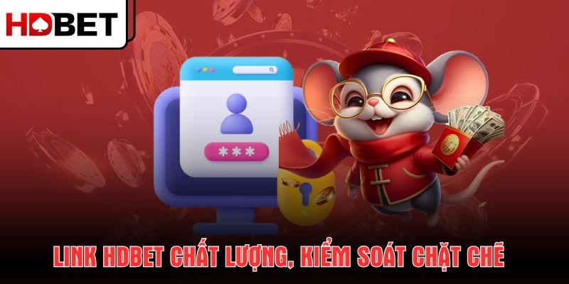 link-hdbet-chat-luong-kiem-soat-chat-che