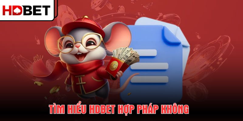 tim-hieu-hdbet-hop-phap-khong