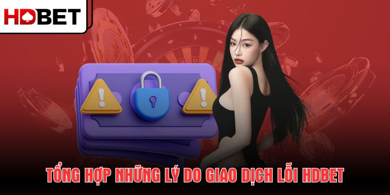tong-hop-nhung-ly-do-giao-dich-loi-hdbet