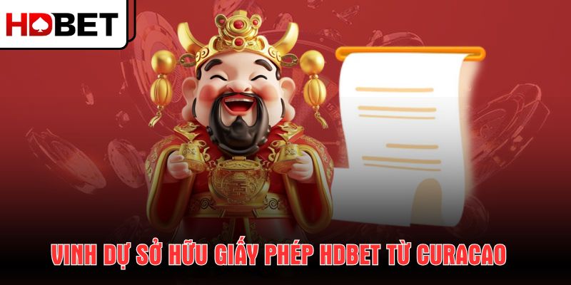 vinh-du-so-huu-giay-phep-hdbet-tu-curacao